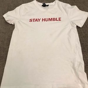 Stay Humble Forever 21 T Shirt
